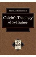 Calvin's Theology of the Psalms