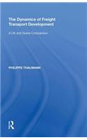 The Dynamics of Freight Transport Development