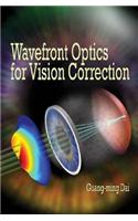Wavefront Optics for Vision Correction