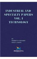 Industrial and Specialty Papers, Volume 1, Technology