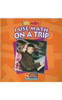 I Use Math on a Trip