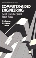 Computer-aided Engineering, Heat Transfer and Fluid Flow