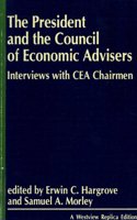 The President And The Council Of Economic Advisors
