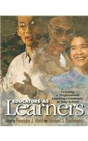 Educators as Learners