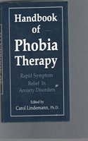 The Handbook of Phobia Therapy