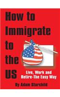 How to Immigrate to the US