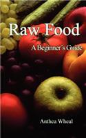 Raw Food a Beginner's Guide