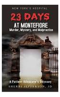 23 Days At Montefiore