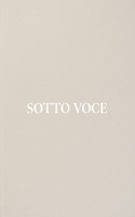 Sotto Voce