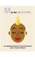 M is for Mohawk
