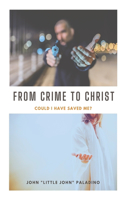 From Crime to Christ