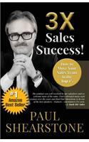 3X Sales Success!