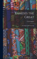 Rameses the Great; or, Egypt 3300 Years Ago