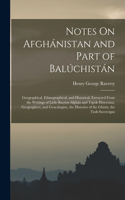 Notes On Afghánistan and Part of Balúchistán