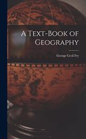 A Text-Book of Geography