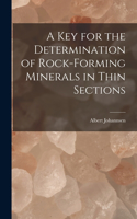 key for the Determination of Rock-forming Minerals in Thin Sections
