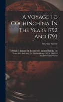 Voyage To Cochinchina, In The Years 1792 And 1793