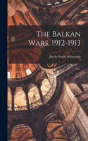 Balkan Wars, 1912-1913