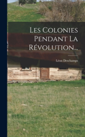 Les Colonies Pendant La Révolution...