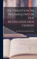 Die Variation im Heliand und in der Altsächsischen Genesis