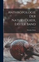 Anthropologie der Naturvölker, Erster Band