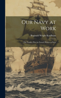 Our Navy at Work