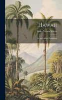 Hawaii; Its Agricultural Possibilities