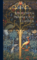 Bibliotheca Philologica Classica; Volume 40