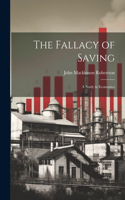 Fallacy of Saving