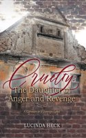 Cruelty: The Daughter of Anger and Revenge: A German in a Foreign Land