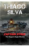 Captain Struk: The Hague's Eagle Mission