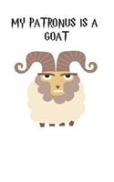 My Patronus Is A Goat: Cute Goat Lovers Journal / Notebook / Diary / Birthday Gift (6x9 - 110 Blank Lined Pages)
