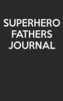 Superhero Fathers Journal