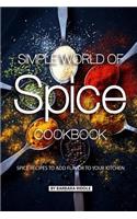 Simple World of Spice Cookbook