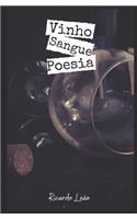 Vinho, Sangue e Poesia