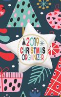 2019 Christmas Organizer: October - December 2019 Weekly and Monthly Calendar - Holiday Planner With Lots Of Checklist To Get You Organized - 6 x 9 Inch Notebook