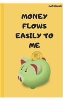 Money Flows Easily To Me