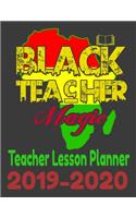 Black Teacher Magic Teacher Lesson Planner 2019-2020