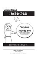 Meet My Friend The Holy Spirit Workbook and Activity Book