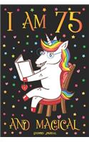 Unicorn Journal I am 75 and Magical