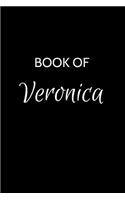 Book of Veronica: A Gratitude Journal Notebook for Women or Girls with the name Veronica - Beautiful Elegant Bold & Personalized - An Appreciation Gift - 120 Cream Li