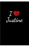 I love Justine: Notebook / Journal / Diary - 6 x 9 inches (15,24 x 22,86 cm), 150 pages. For everyone who's in love with Justine.