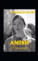 Amish Amnesia