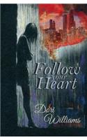 Follow your Heart