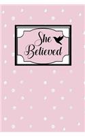 She Believed: Dot Grid Bullet Planner for Busy Moms. Turn Your Chaos Into Calm. Pink with Dots