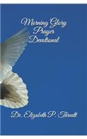 Morning Glory Prayer Devotional
