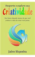 Desperte e explore sua criatividade