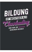 Bildung ist wichtiger als Cheerleading