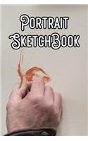 Portrait SketchBook: Portrait Sketchbook For All Your Notes, Art, Stories, Recordings, Sketches and Copies While Sketching