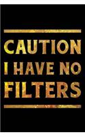 Caution I Have No Filter Notebook Gold: Funny Wide-Ruled Notepad for Coworkers
